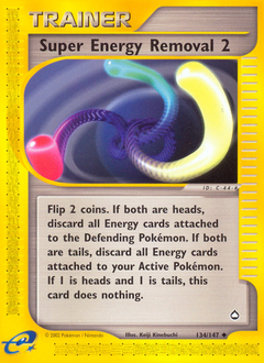 Super Energy Removal 2 #134 Aquapolis (EN)